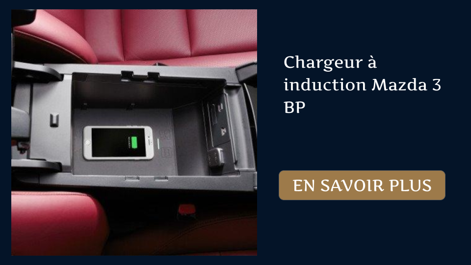 Chargeur à induction Mazda 3 BP